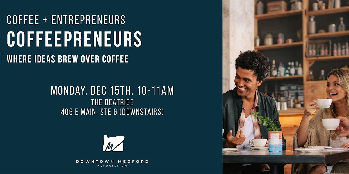 Coffeepreneurs Event: Where Ideas Brew Over Coffee