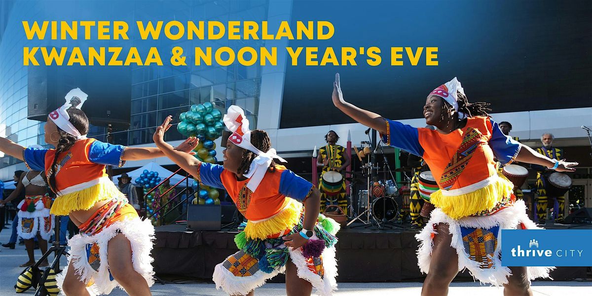 Winter Wonderland Kwanzaa & Noon Year\u2019s Eve Celebration