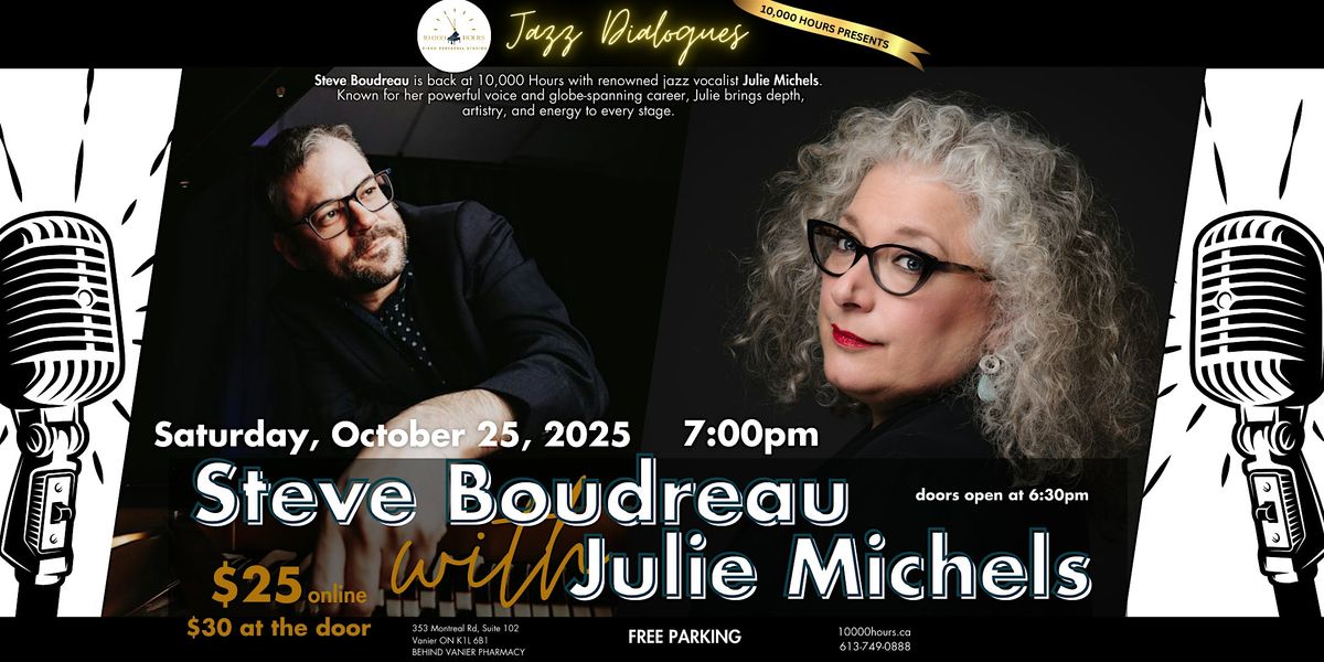 Jazz Dialogues: Steve Boudreau & Julie Michels