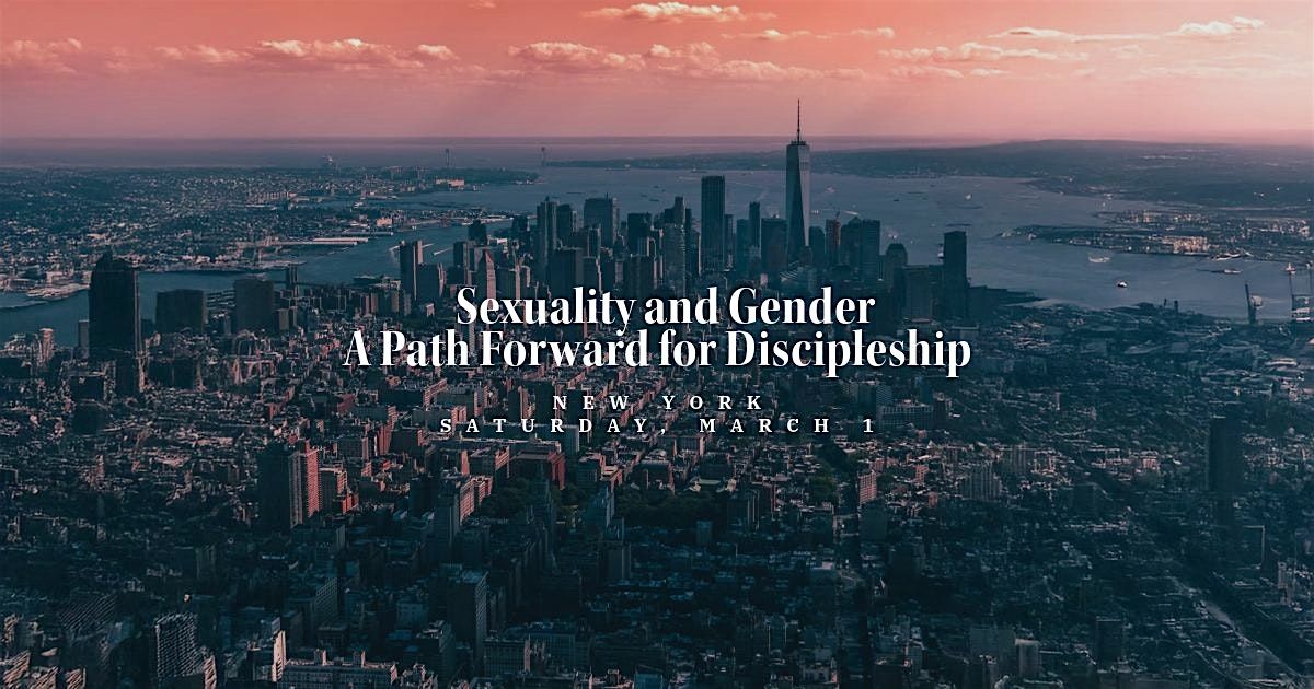 Sexuality and Gender: A Path Forward for Discipleship