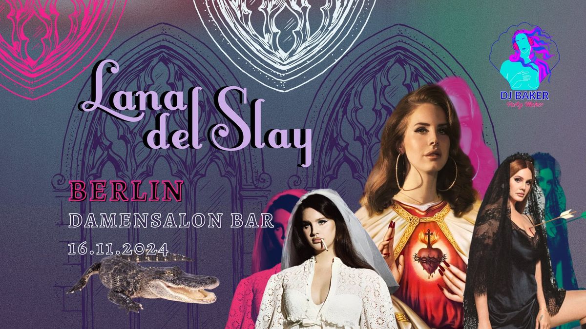 Lana del Slay - DJ Baker Party Maker \/ Berlin \/ 16.11.2024