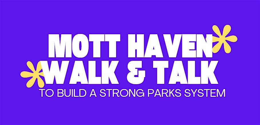 Mott Haven Walk & Talk to Build a Strong Parks System