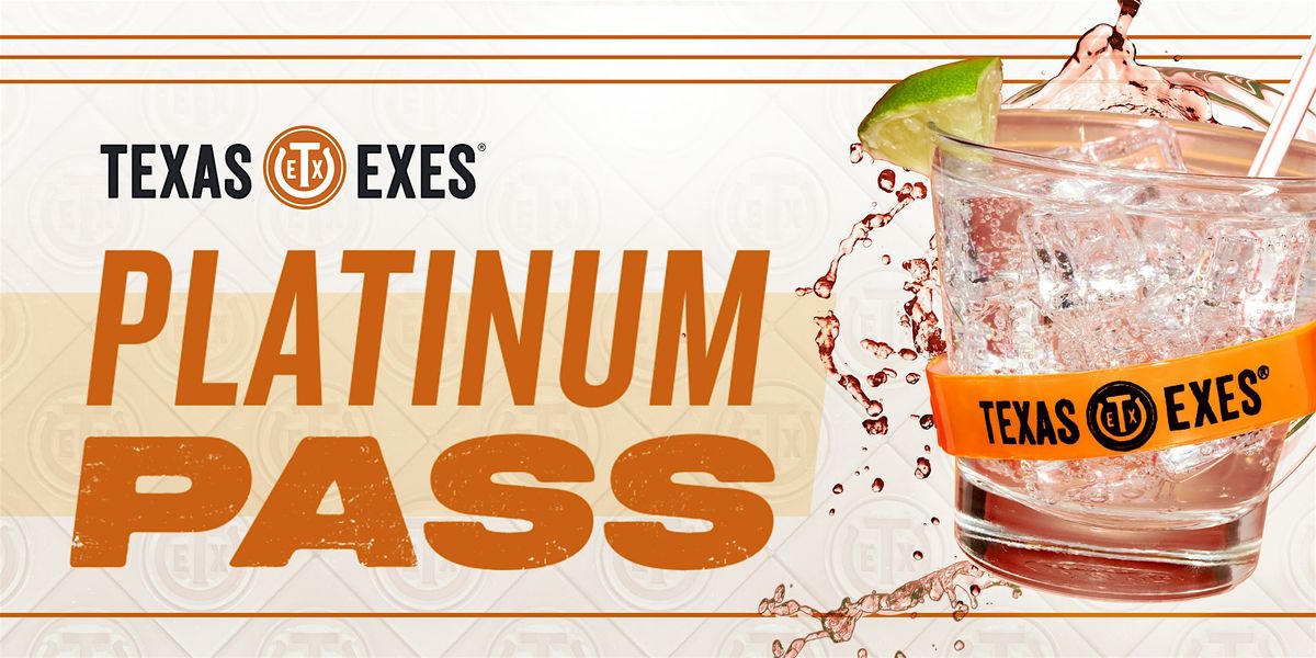 Texas Exes Tailgate: Platinum Passes (9\/13\/2025 \u2013 UTEP)