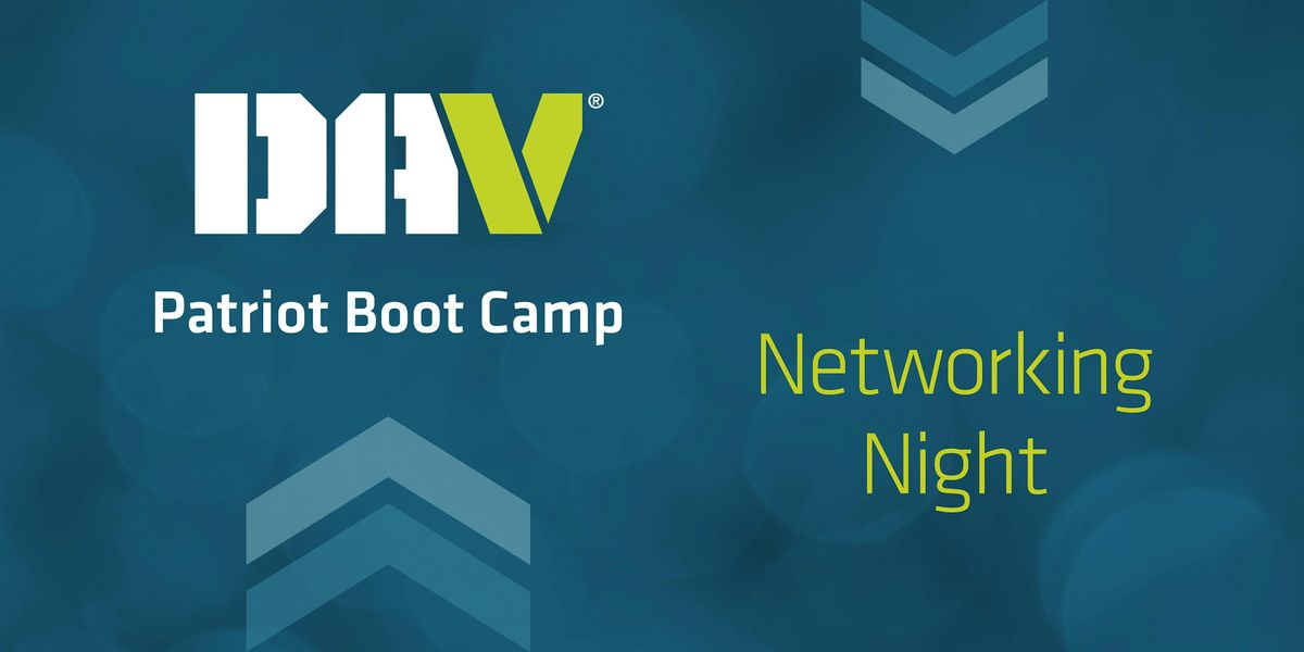 DAV Patriot Boot Camp Networking Night