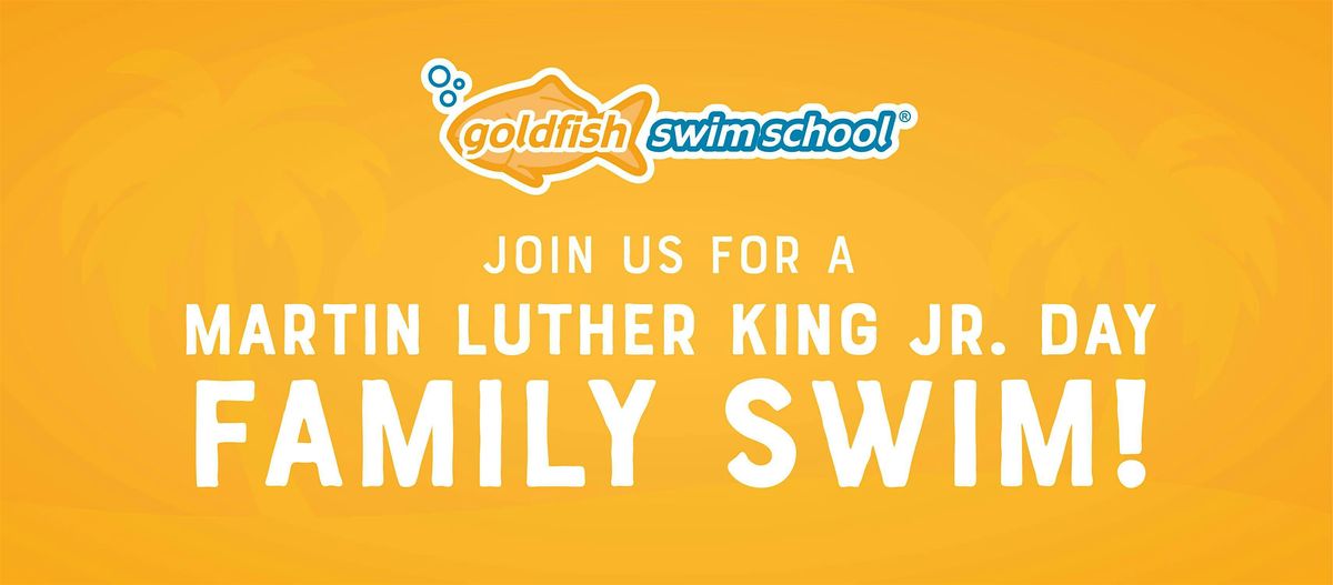 MLK Jr. Day Family Swim!