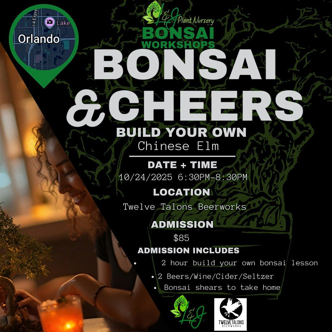 Bonsai & Cheers - Twelve Talons Beerworks - L&J Nursery - Chinese Elm - ADV