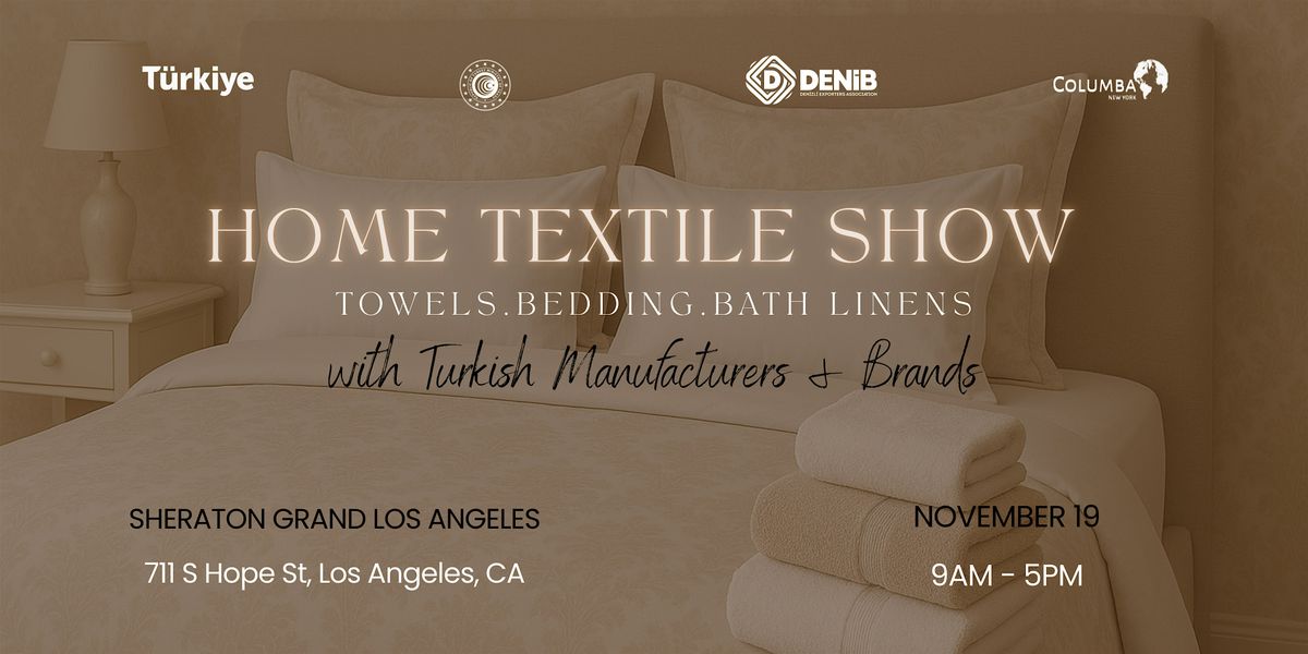TURKISH TOWELS & HOME TEXTILE SHOW AT LA (4TH EDITION)