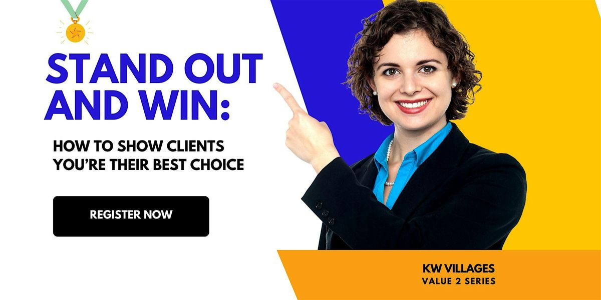 Stand Out and Win: How to Show Clients You\u2019re Their Best Choice