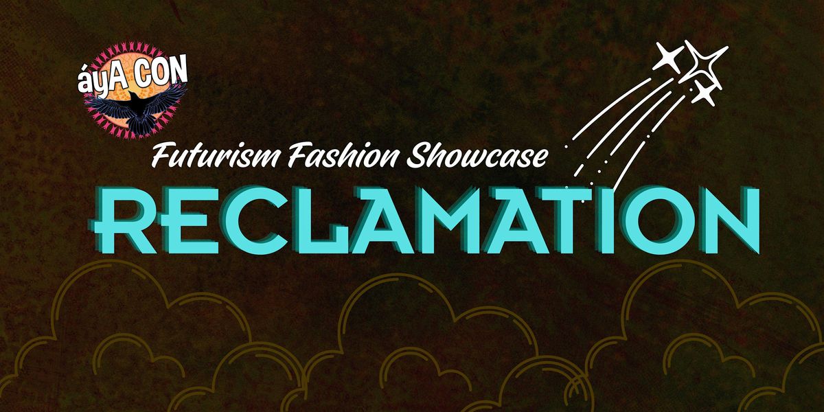 Futurism Fashion Showcase: RECLAMATION
