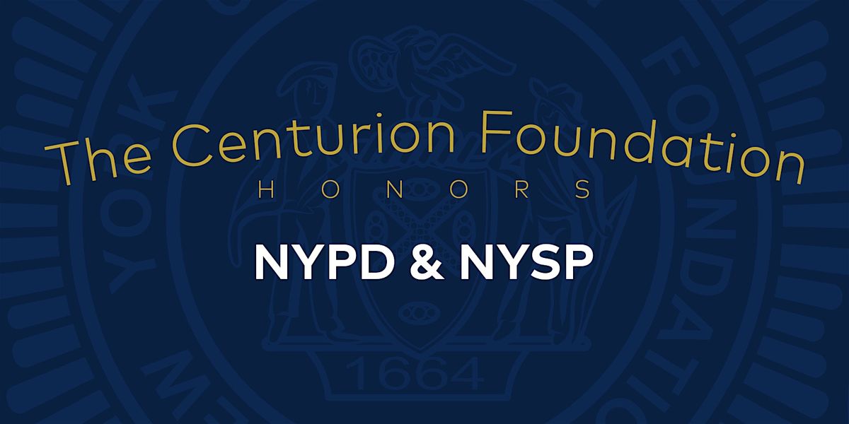 Honoring NYPD Chief of Dept Chell, NYSP 1st Dep Supt West & Deborah Edell