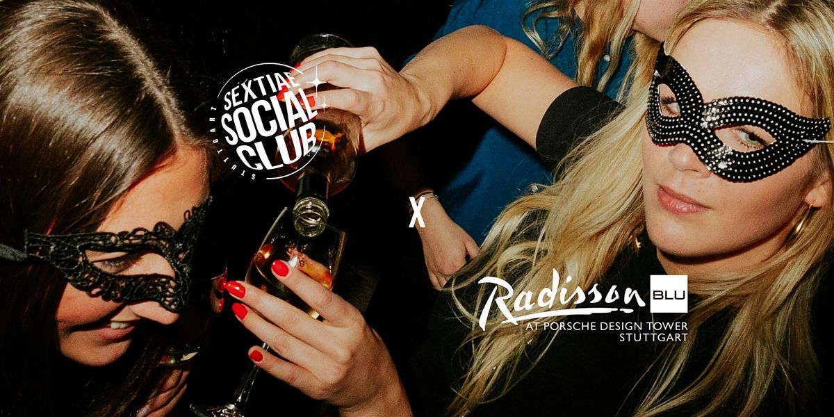 Sextiae Social Club x Radisson Blu Hotel at Porsche Design Tower Stuttgart