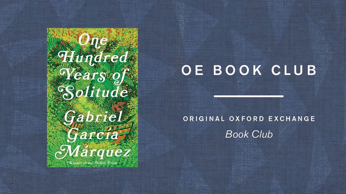 OE Book Club | March | One Hundred Years of Solitude