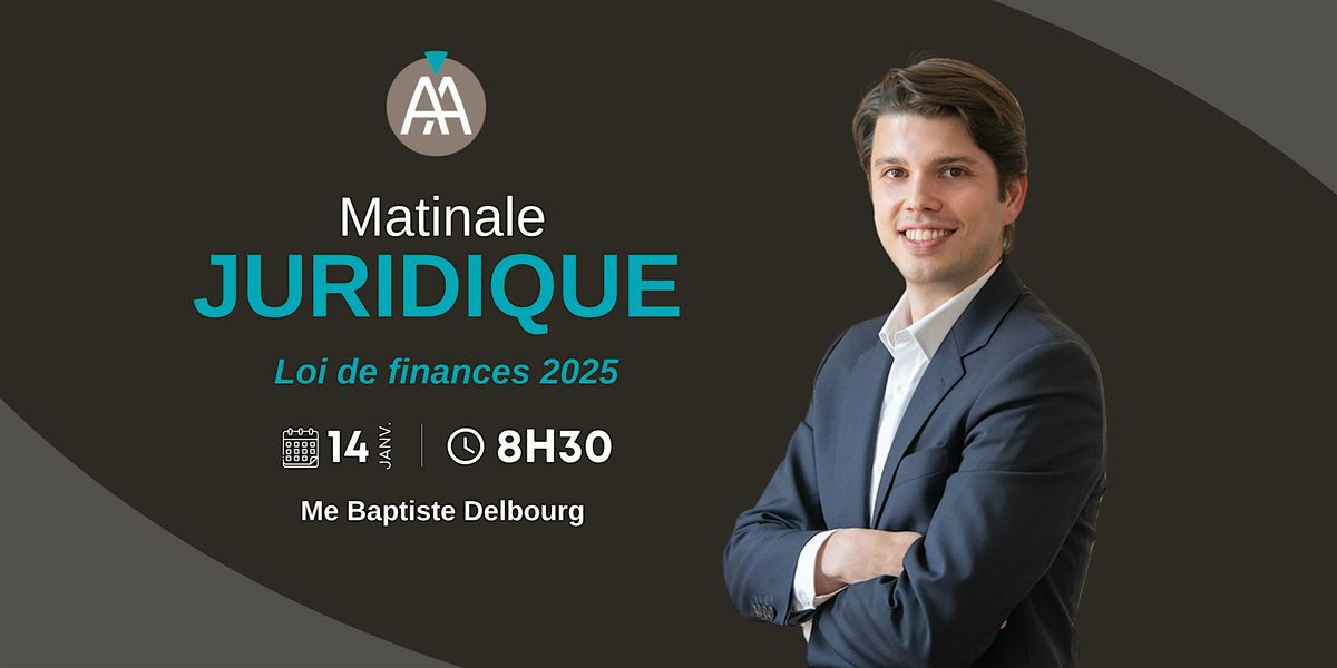 Matinale Juridique - AGN Bordeaux - Mardi 14 janvier 2025