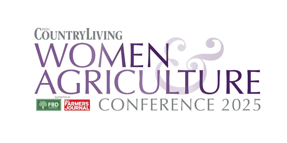 2025 Women & Agriculture conference, supported by FBD Insurance