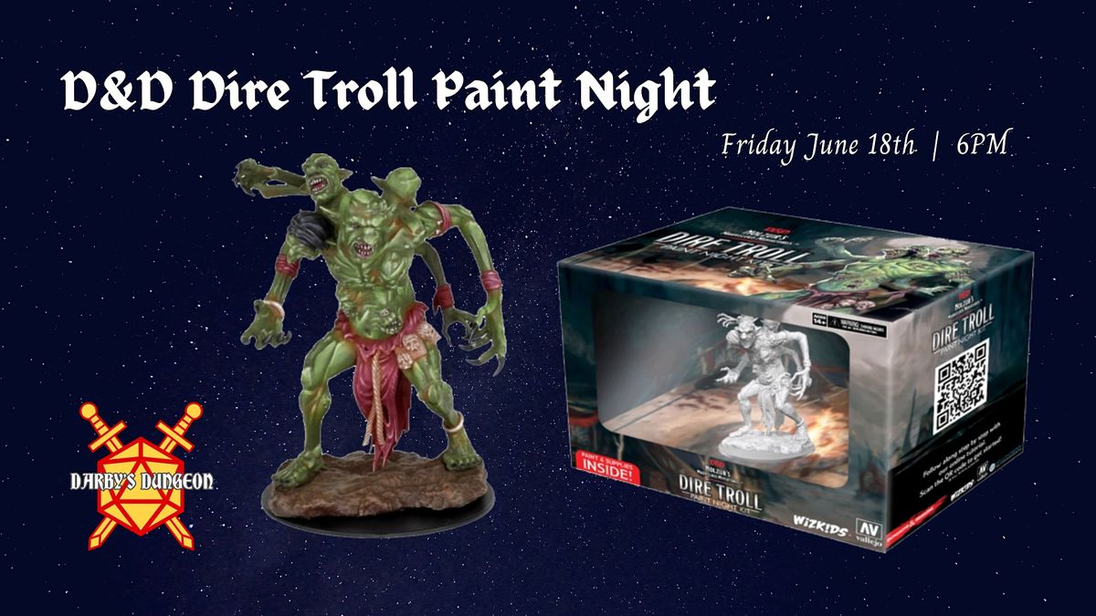 WizKids Paint Night!!  Dungeons & Dragons Dire Troll