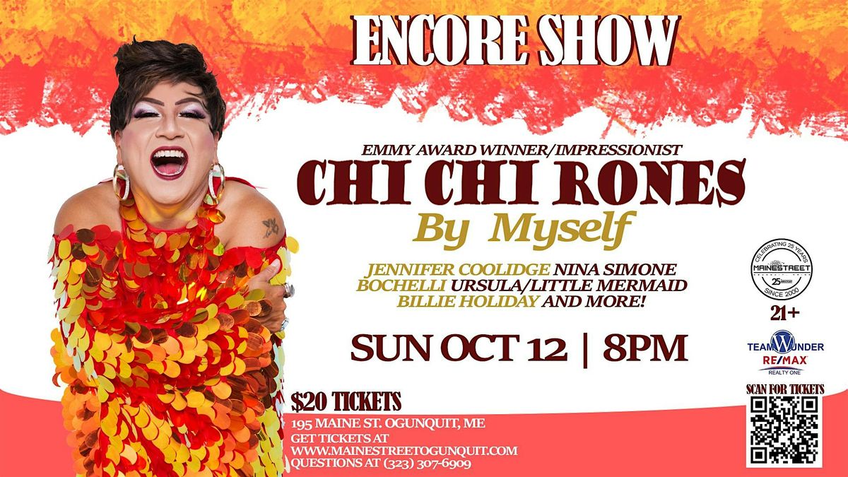 CHI CHI RONES! OCTOBER ENCORE SOLO SHOW!