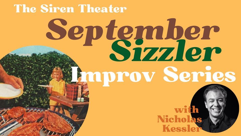 September Sizzler Improv Series with Nicholas Kessler