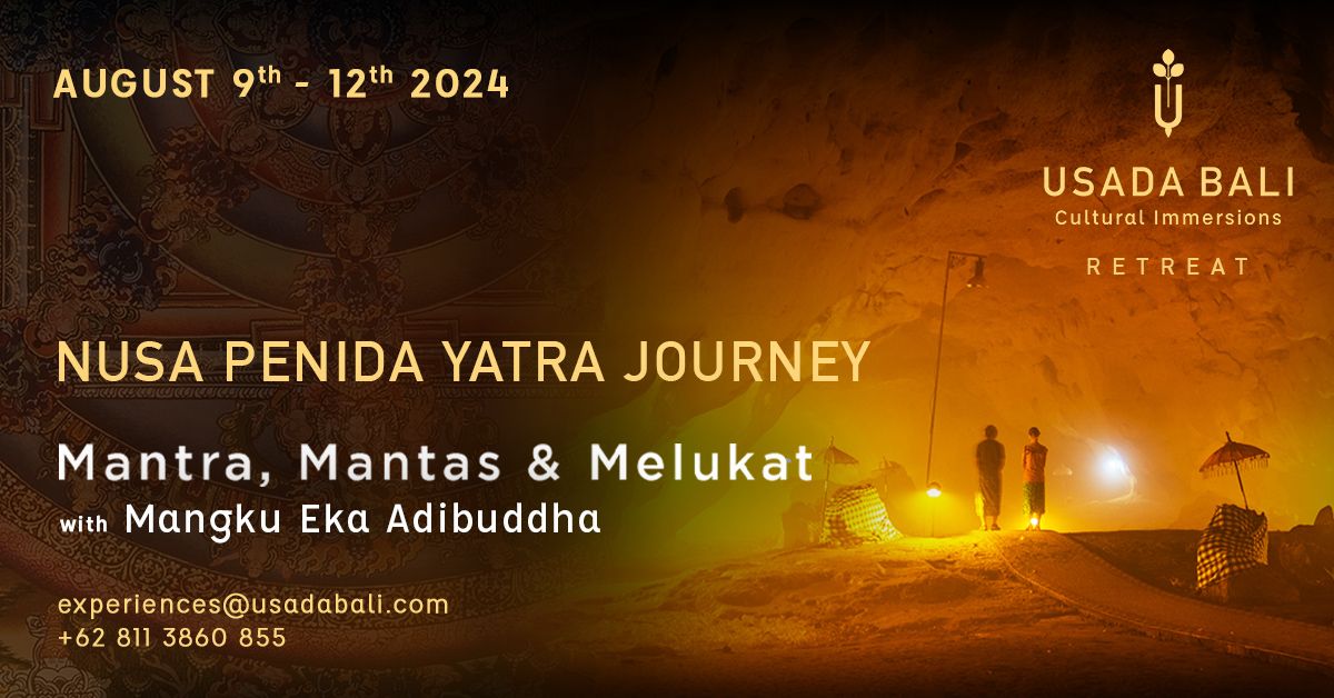 Nusa Penida Yatra Journey | Mantra, Mantas and Melukat, with Mangku Eka Adibuddha