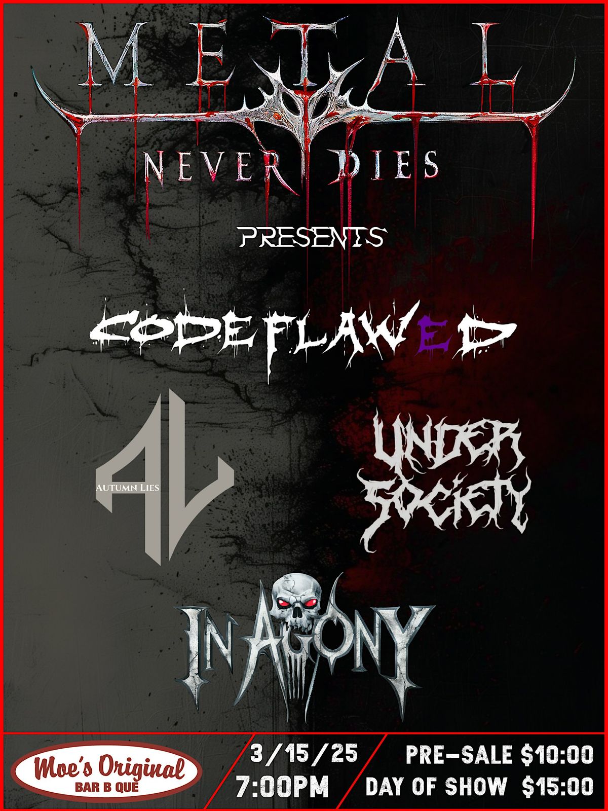 In Agony + CodeFlawed + Autumn Lies + Under Society