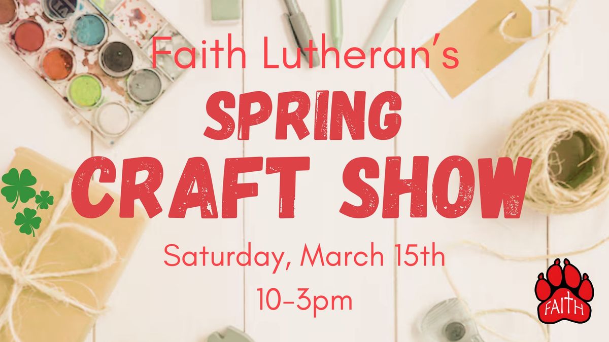 Faith Lutheran's Spring Craft Show