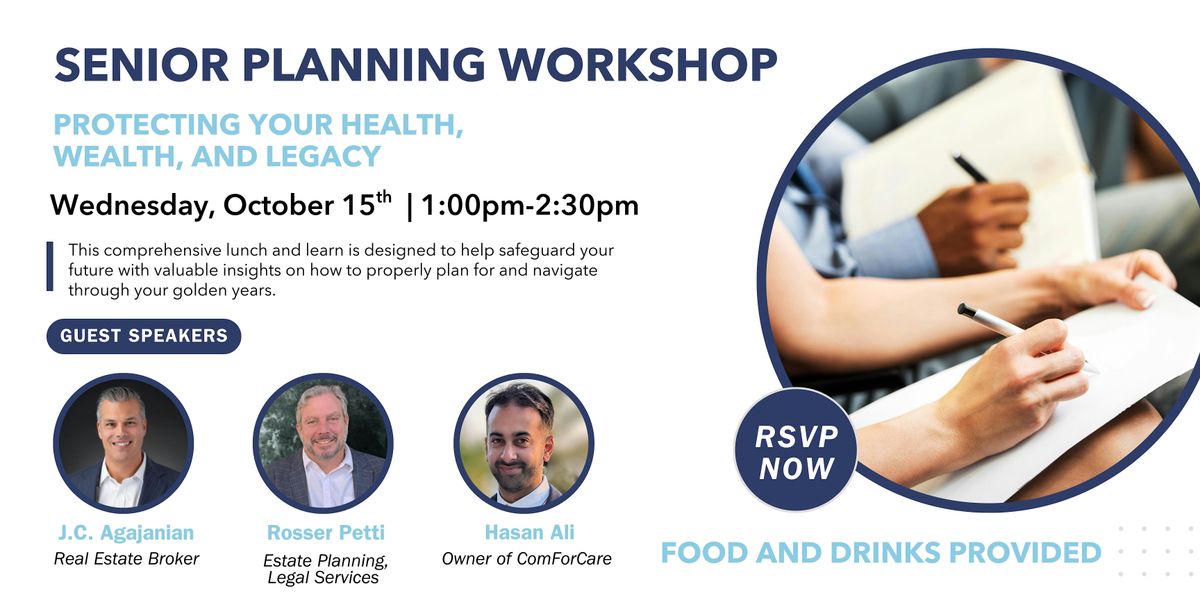 "The Complete Senior Planning Workshop: Protecting Your Health, Wealth, and