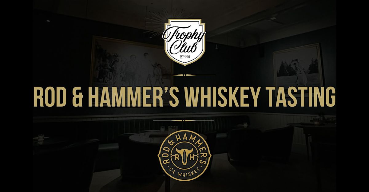 Trophy Club Whiskey Tasting - Take Home a FREE Bottle of Whiskey