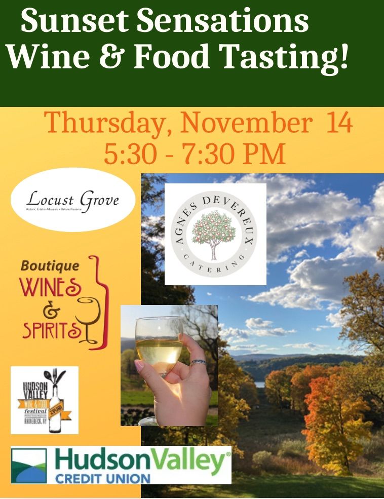 Sunset Sensations Wine and Food Tasting at Locust Grove! November 14