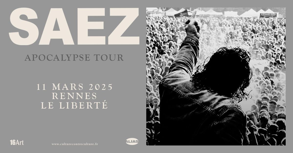 SAEZ | Apocalypse Tour \u2022 11 mars 2025 \u2022 Le Libert\u00e9, Rennes