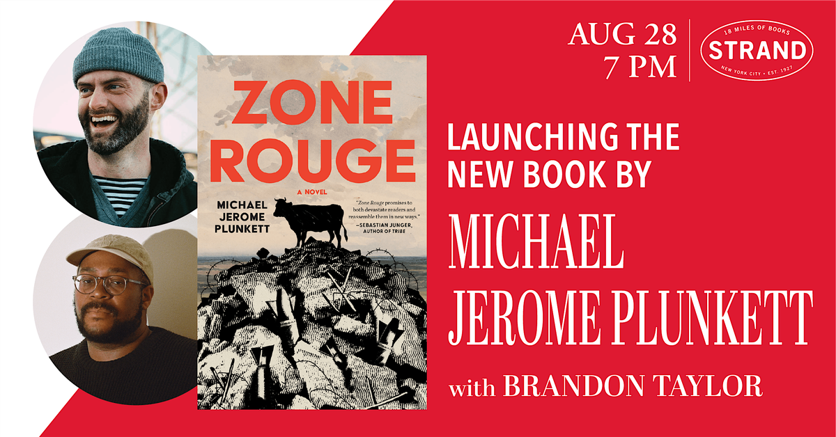 Michael Jerome Plunkett + Brandon Taylor: Zone Rouge