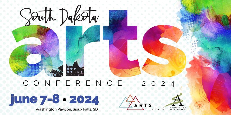 South Dakota Arts Conference & Arts Leadership Institute Pre-Conference