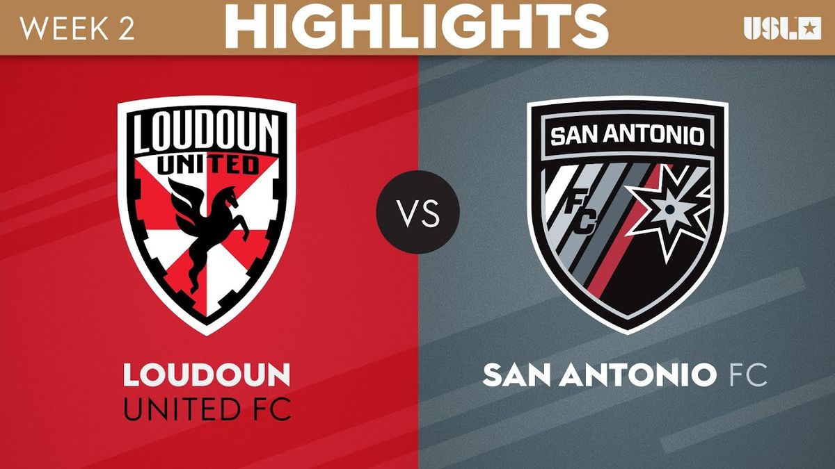 San Antonio FC at Loudoun United FC at Segra Field