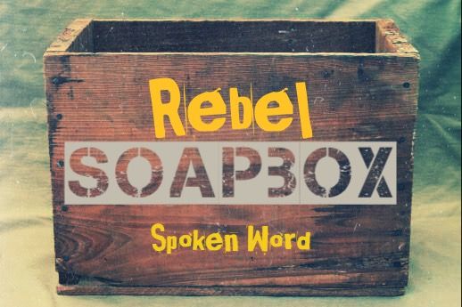 Rebel Soapbox