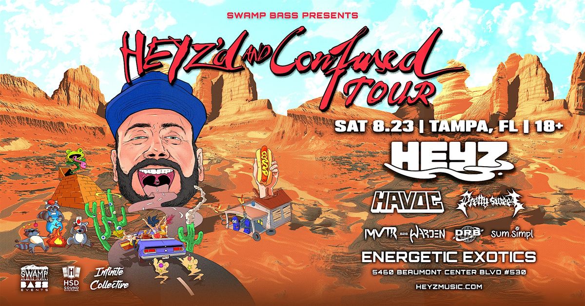 Heyz'd And Confused Tour