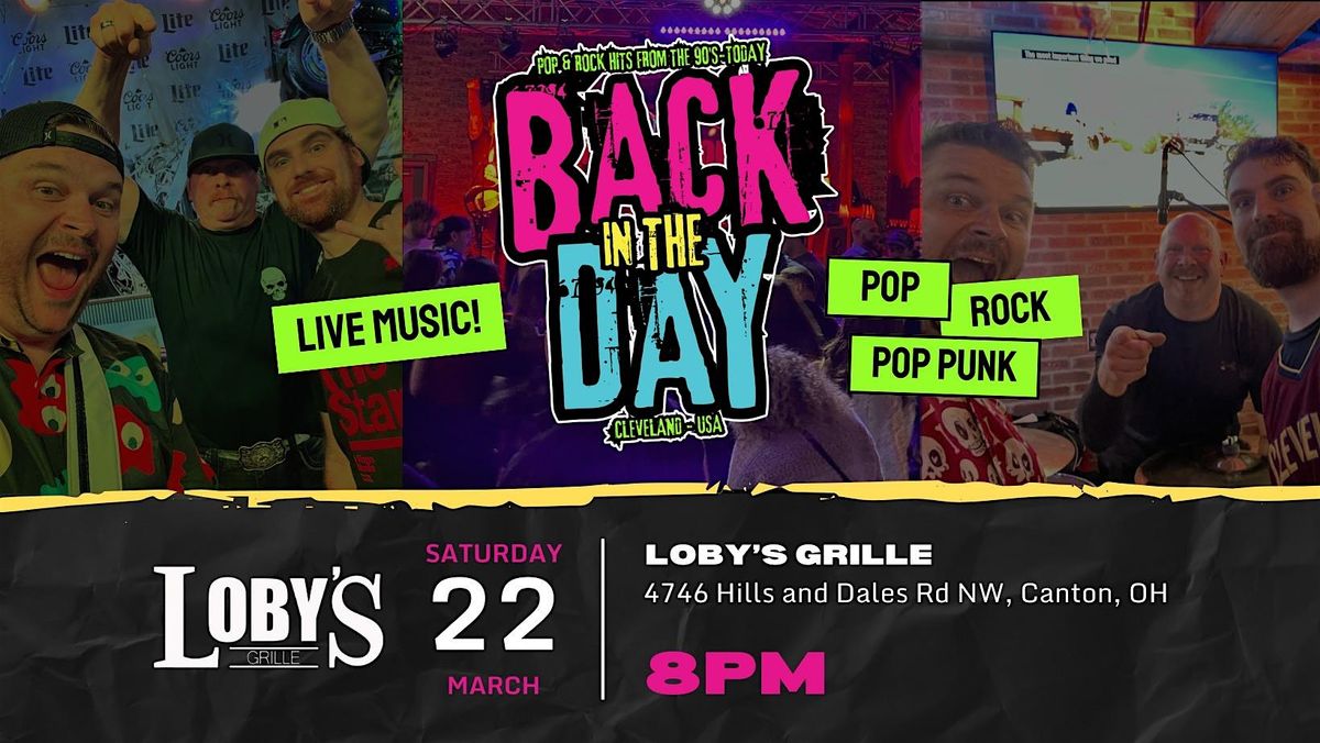 Back in the Day LIVE at Loby's Bar & Grille in Canton, OH!