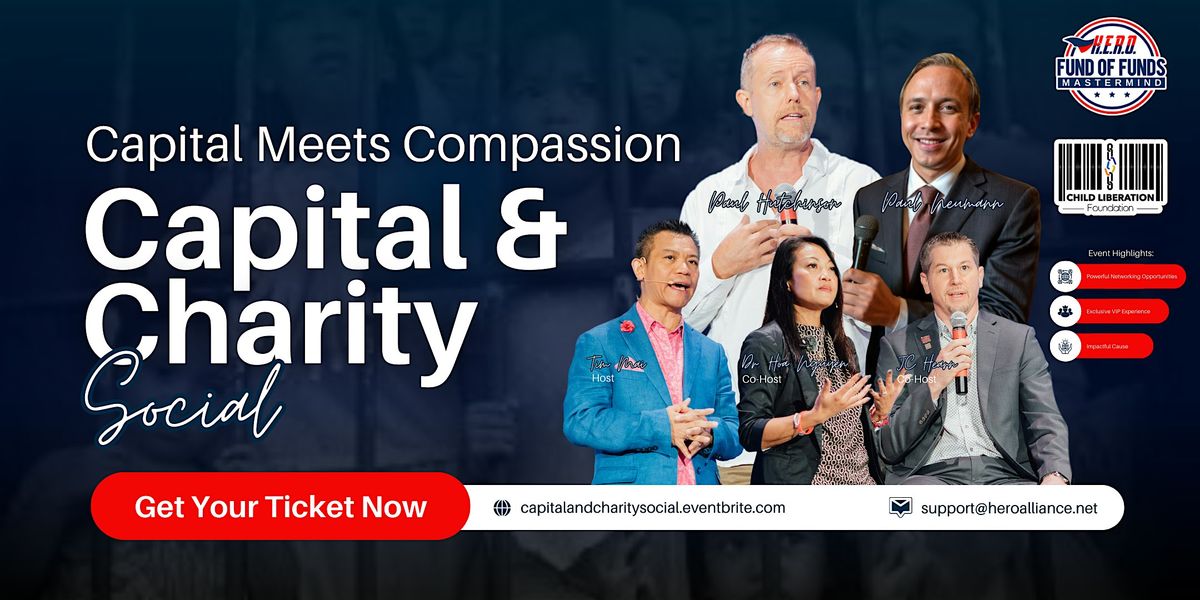 Capital Meets Compassion: The 2025 Capital & Charity Social