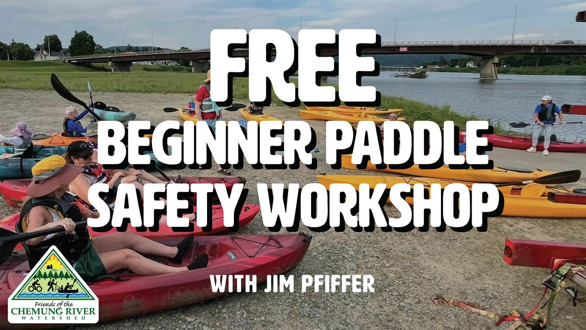 Beginner Paddle Safety Workshop: Learn to Kayak with Confidence