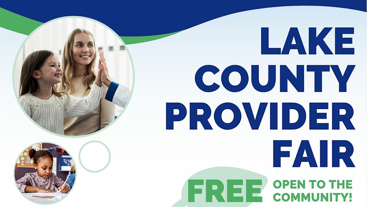 Lake County Provider Fair - Fall 2025: Vendor Registration Only