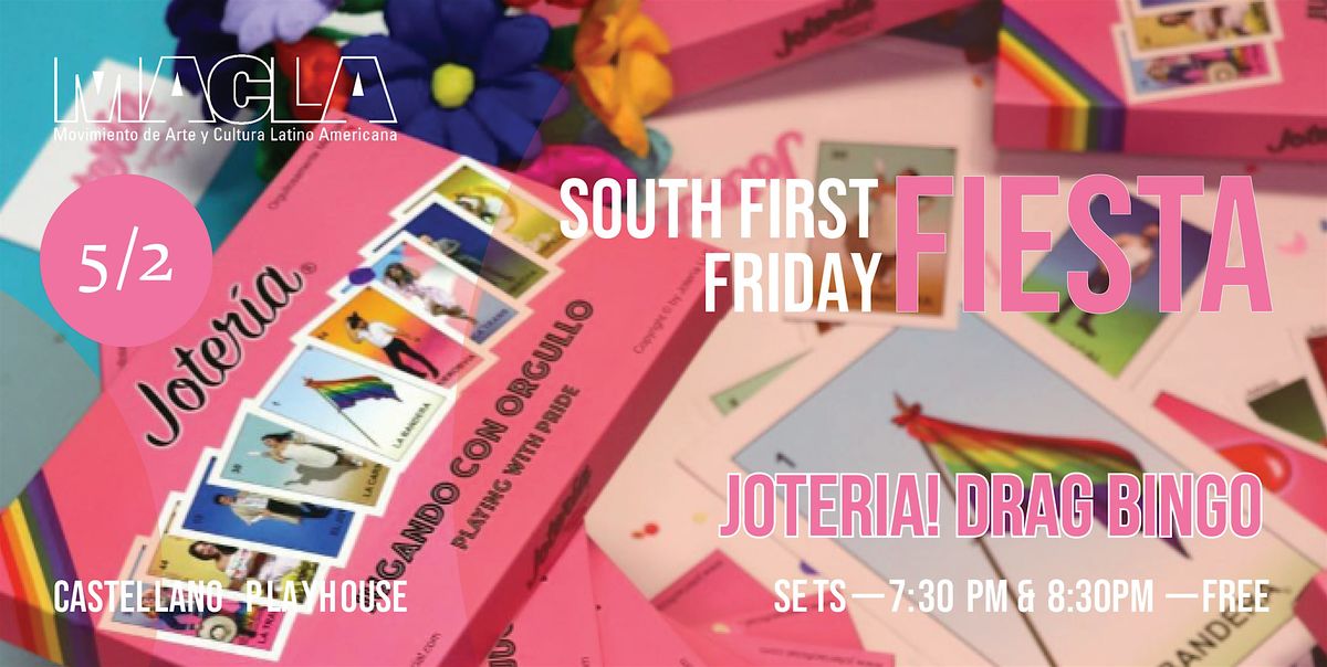 May South First Friday! \u2014 Joteria! Drag Mexican Bingo