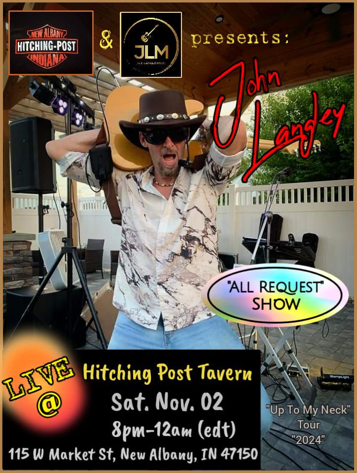 "John Langley" LIVE @ "Hitching Post Tavern"