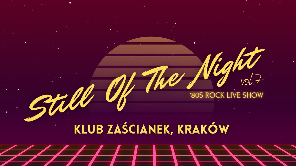 STILL OF THE NIGHT VOL.7 - ZA\u015aCIANEK, KRAK\u00d3W