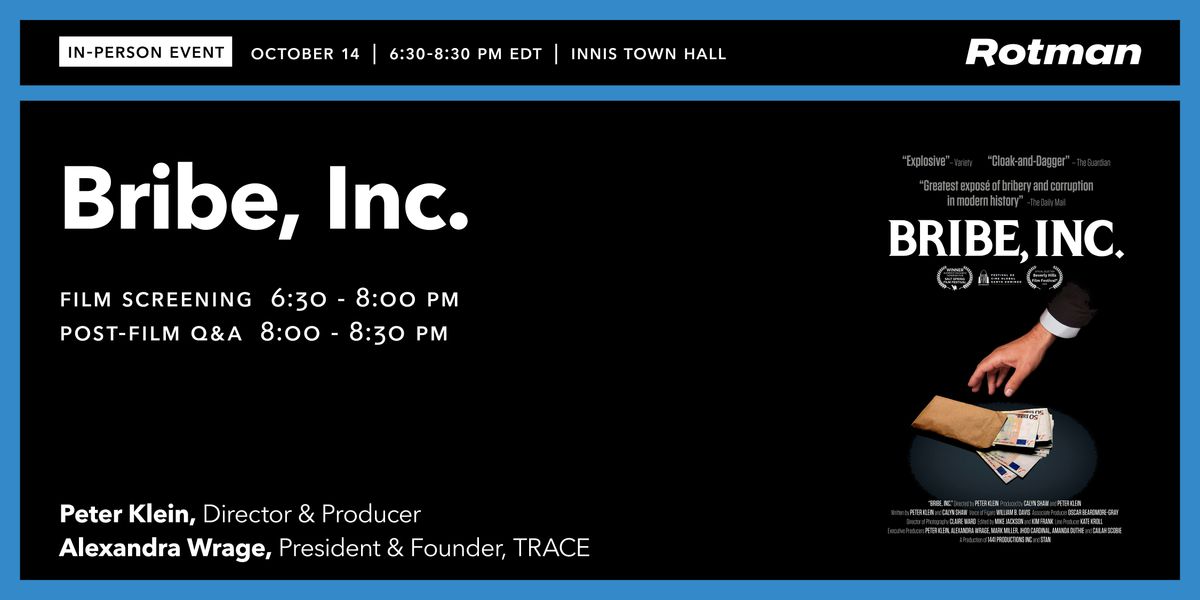 Rotman Documentary Insights presents "Bribe, Inc."