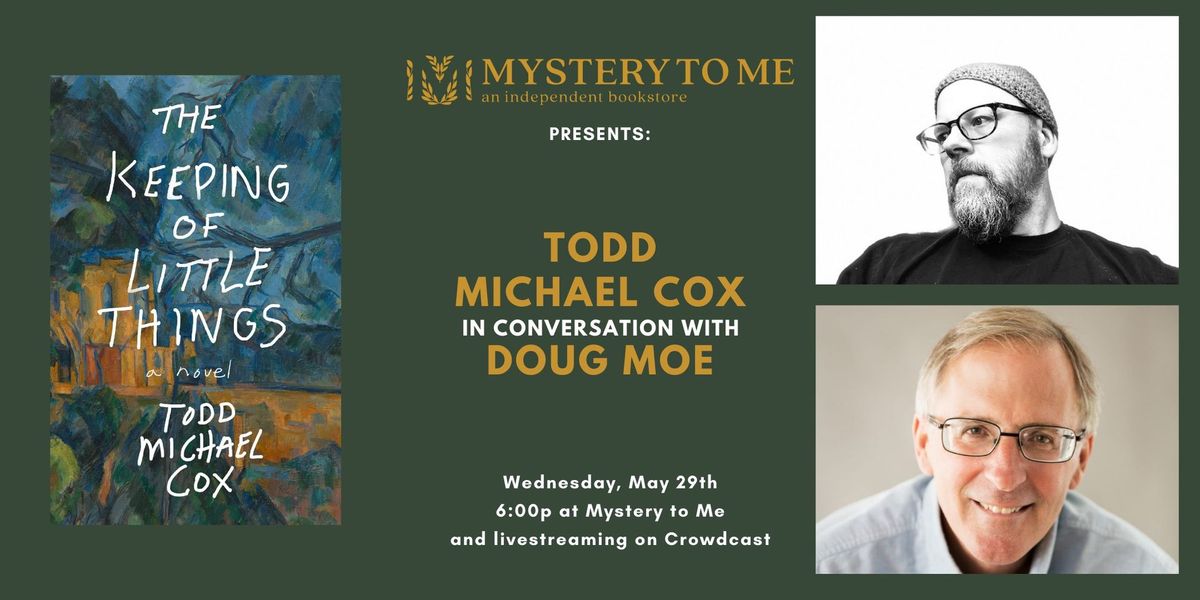  Breadcrumb Home Todd Michael Cox in Conversation with Doug Moe