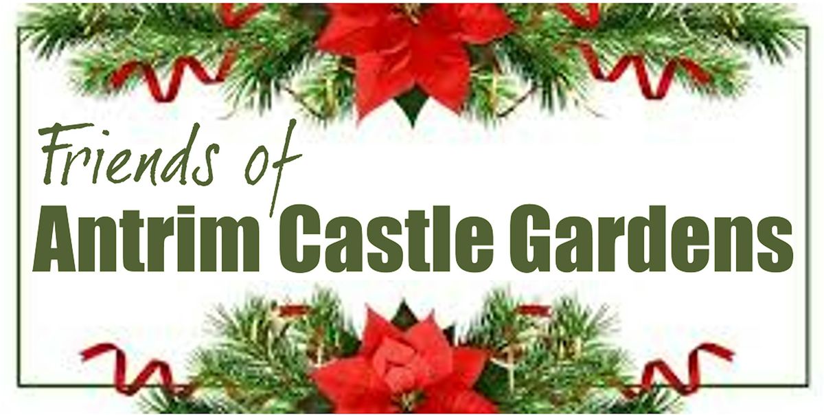 Christmas Wreath Making Workshop - Friends of Antrim Castle Gardens