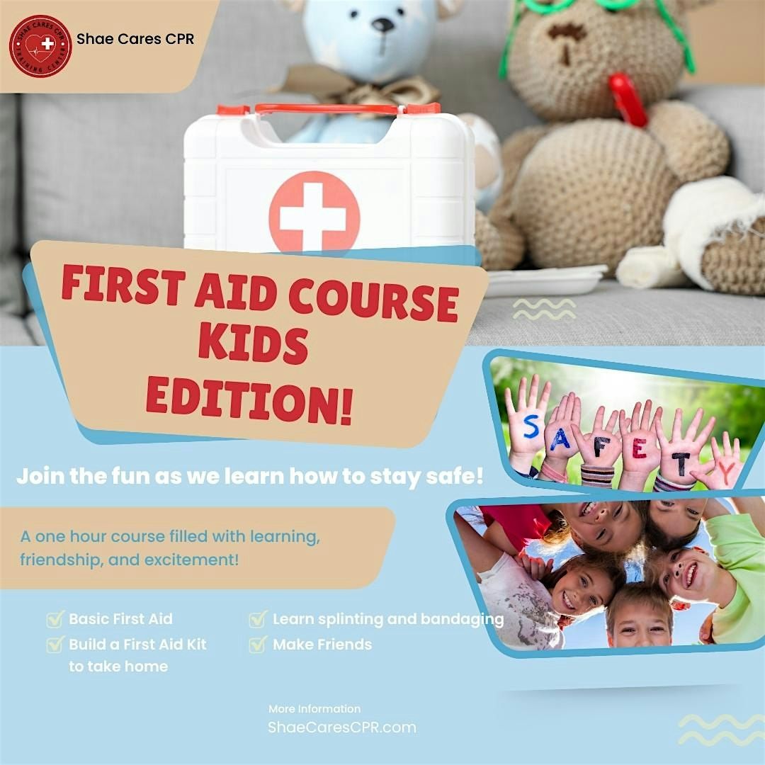 Kids First Aid Training - Build a Kit to Take Home