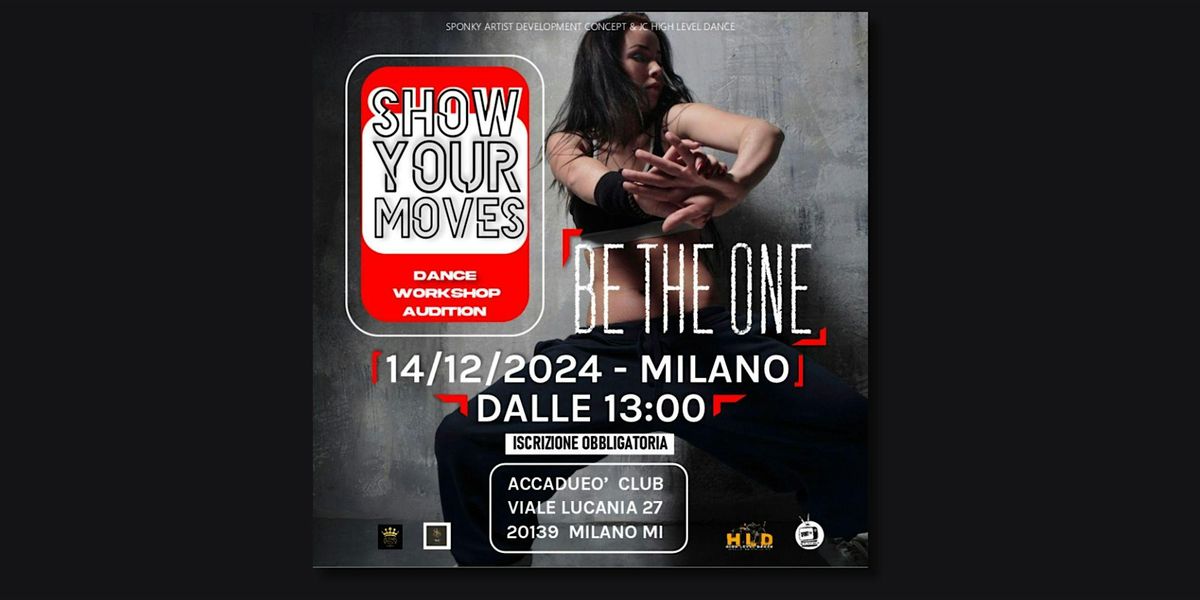 SHOW YOUR MOVES Workshop e Audizione