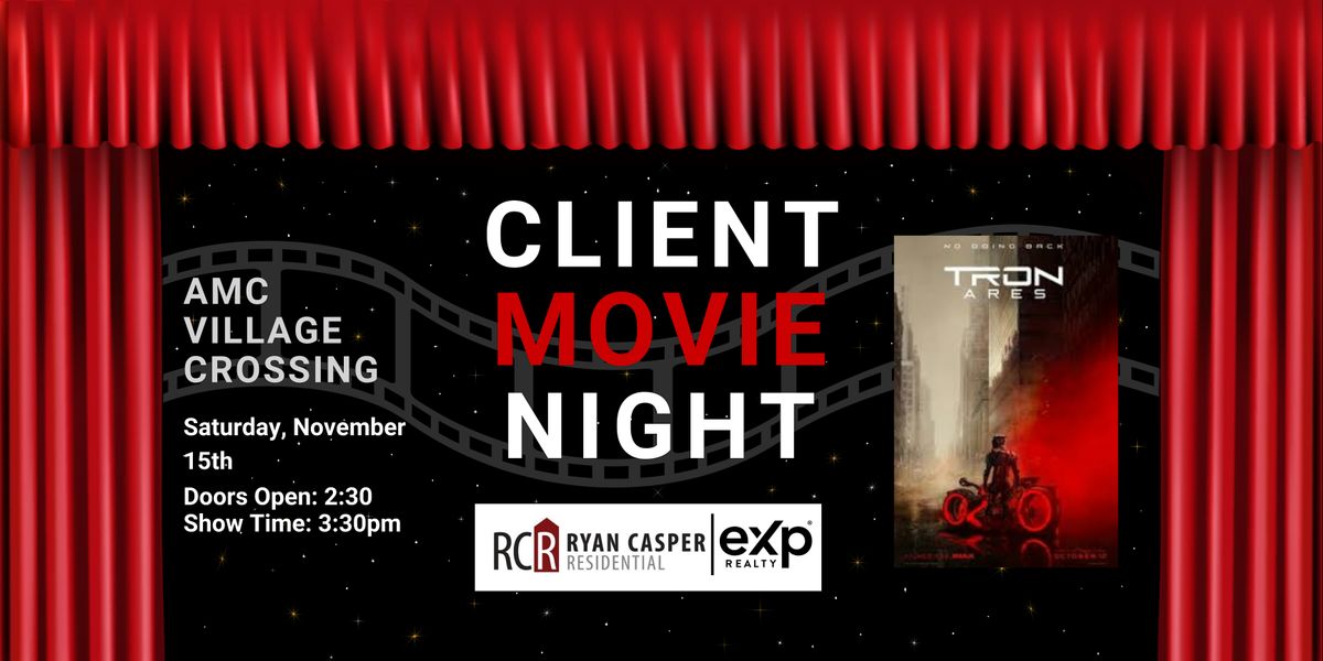 CLIENT MOVIE NIGHT!