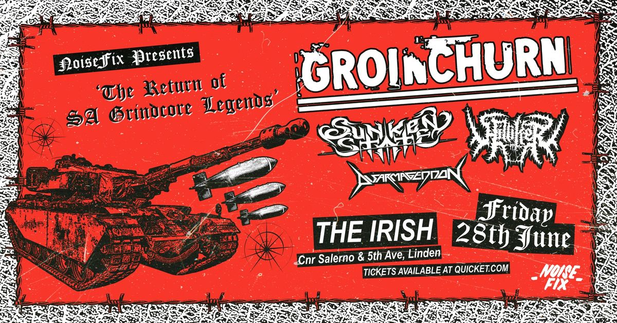 NOISEFIX PRESENTS: Groinchurn LIVE At The Irish (JHB)