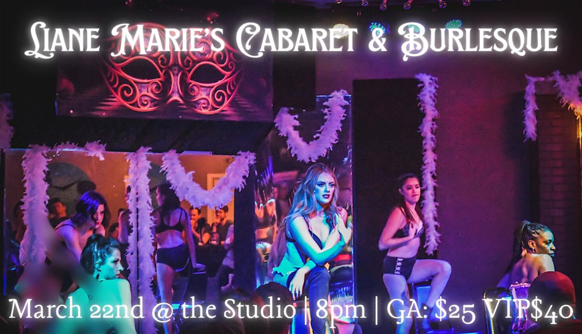 Liane Marie's Cabaret & Burlesque @ The Studio