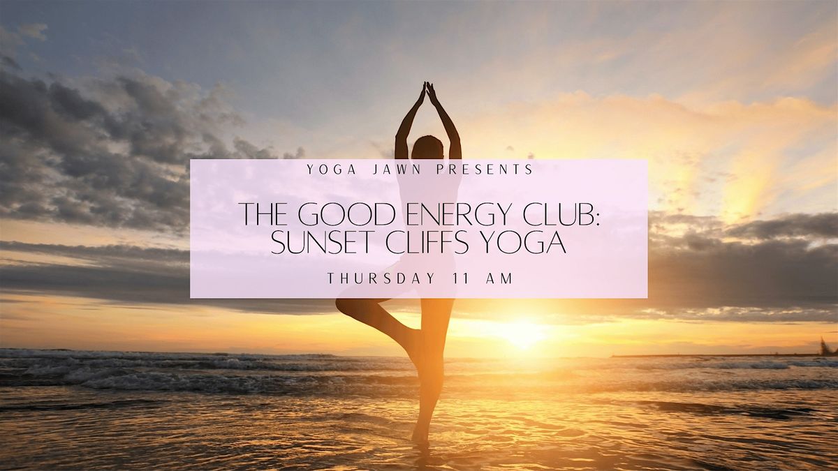 Yoga on the cliffs- Thursday Good Energy Club 11 AM