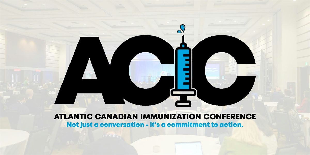 Atlantic Canadian Immunization Conference